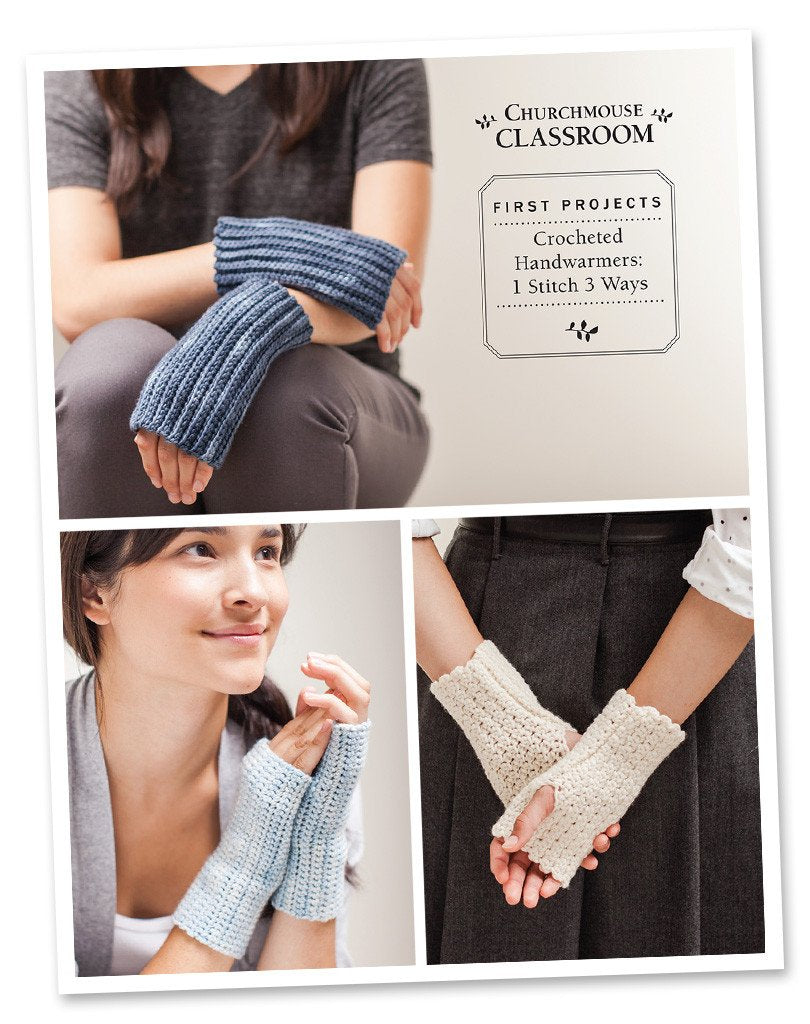 Classroom: Crocheted Handwarmers - 1 Stitch 3 Ways Pattern