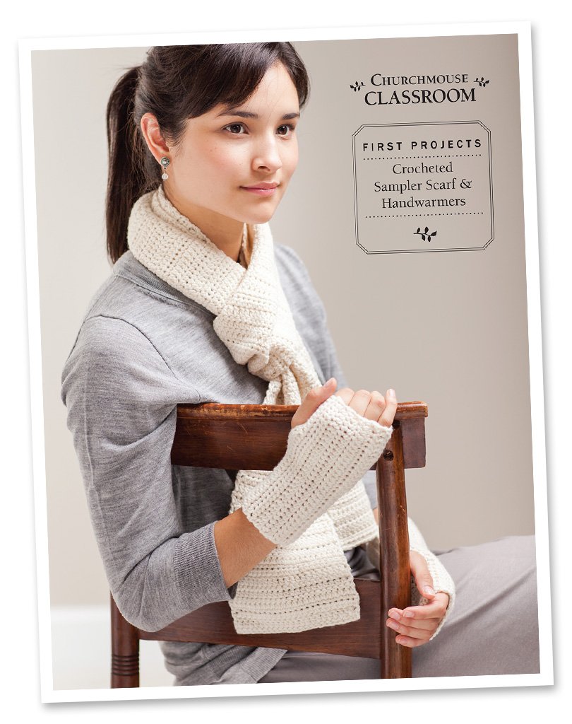 Classroom: Crocheted Sampler Scarf & Handwarmers Pattern