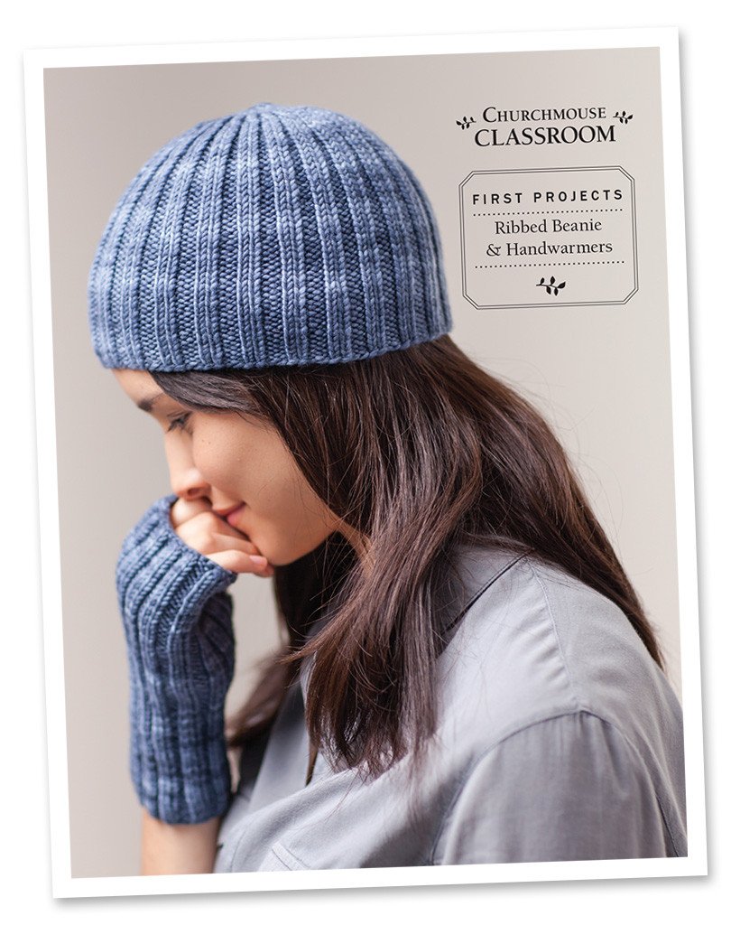 Classroom: Ribbed Beanie & Handwarmers Pattern